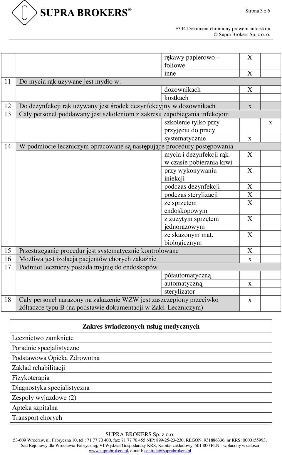 rąk w czasie pobierania krwi przy wykonywaniu iniekcji podczas dezynfekcji podczas sterylizacji ze sprzętem endoskopowym z zuŝytym sprzętem jednorazowym ze skaŝonym mat.