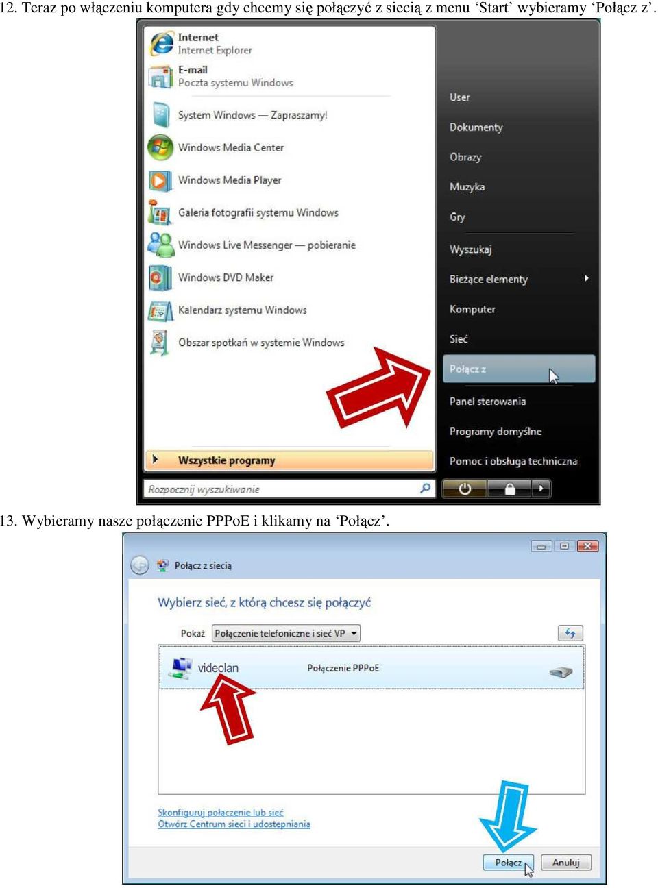 Start wybieramy Połącz z. 6 13.