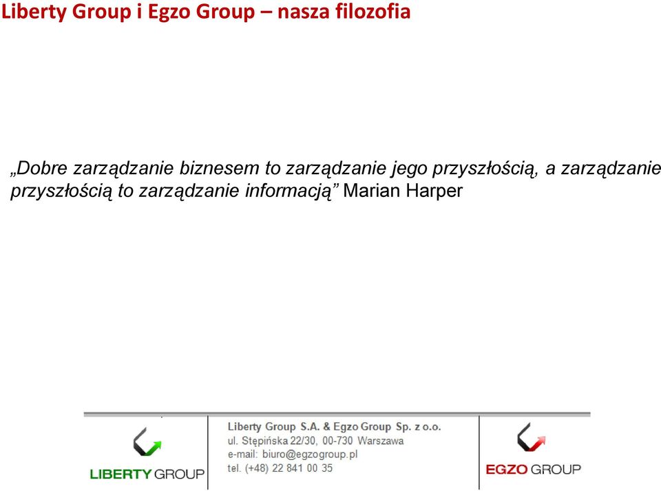jego przyszłością, a zarządzanie