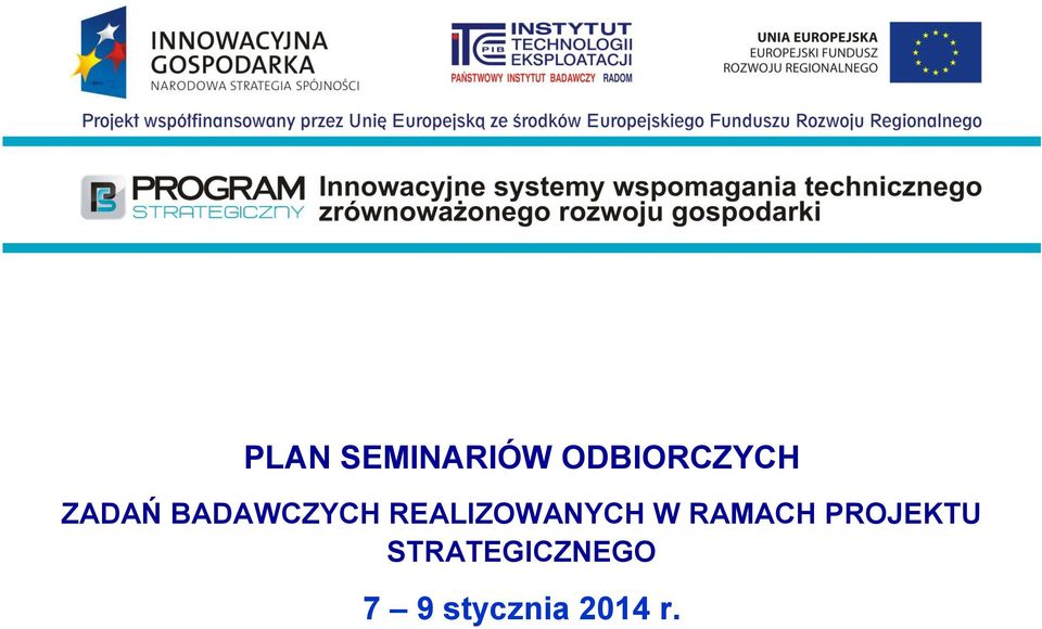 REALIZOWANYCH W RAMACH