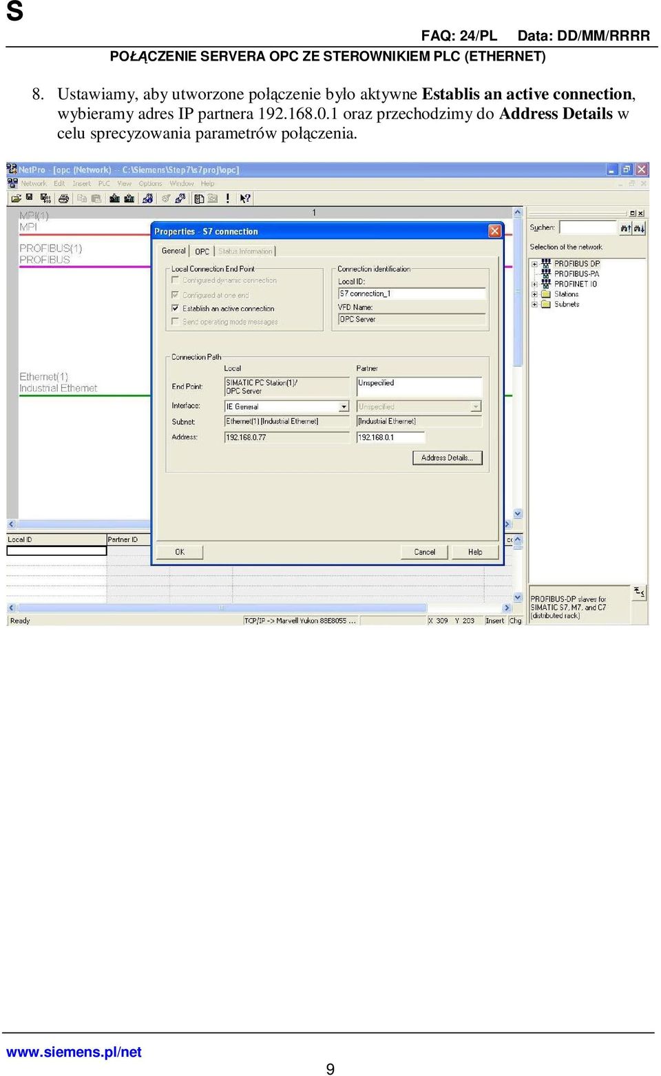 an active connection, wybieramy adres IP partnera 192.168.