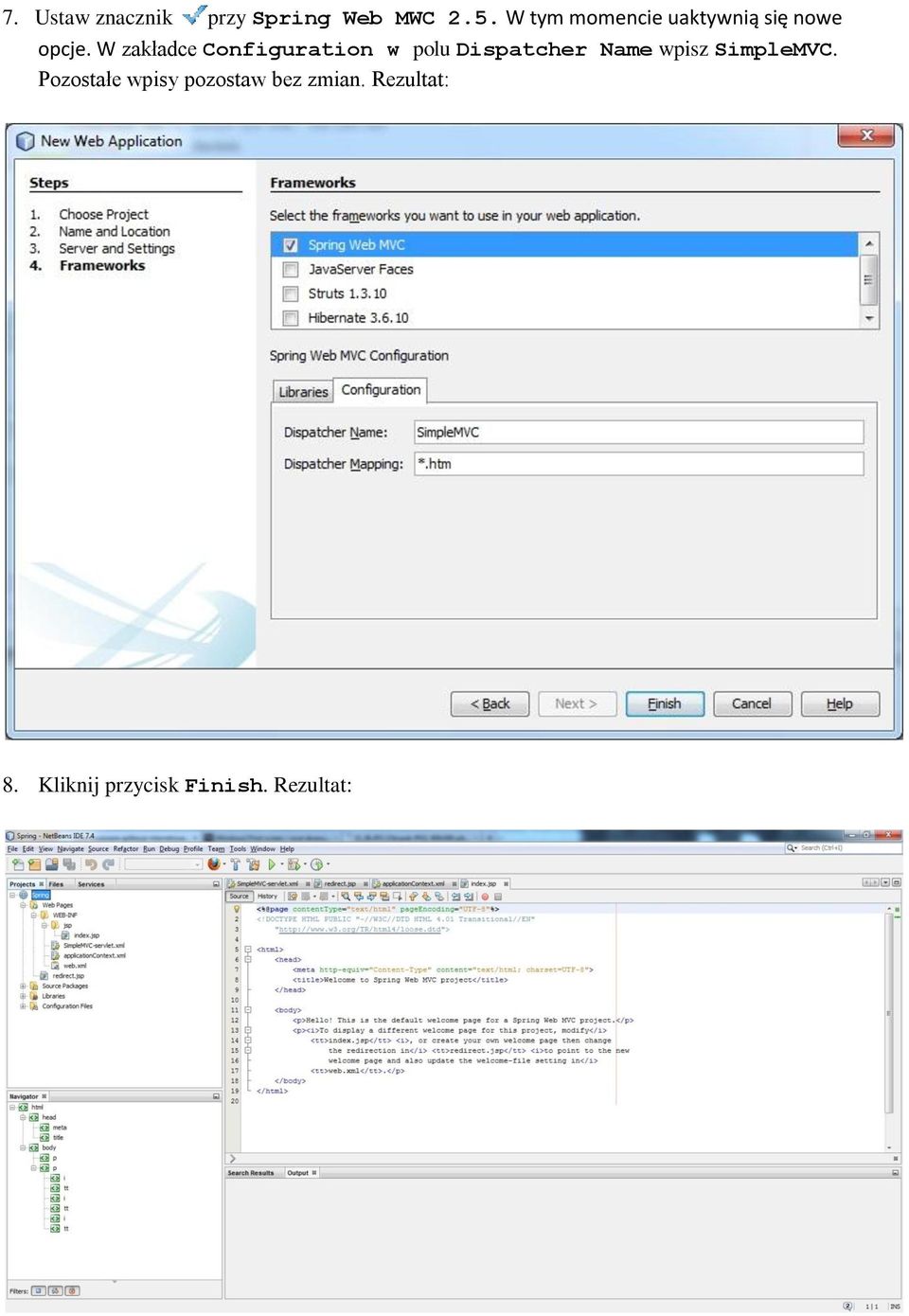 W zakładce Configuration w polu Dispatcher Name wpisz