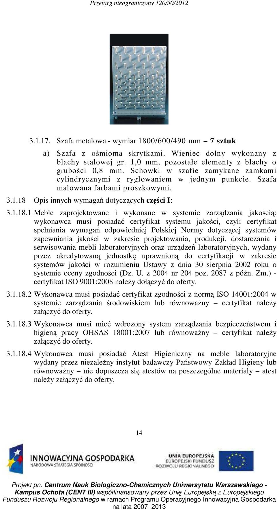 Opis innych wymagań dotyczących części I: 3.1.18.