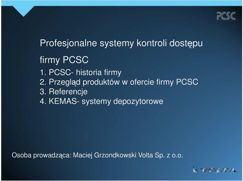 Przegląd produktów w ofercie firmy PCSC 3.