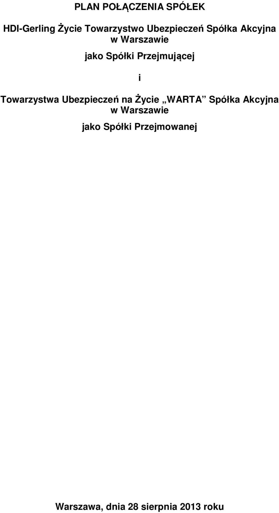 Przejmującej i Towarzystwa Ubezpieczeń na Życie