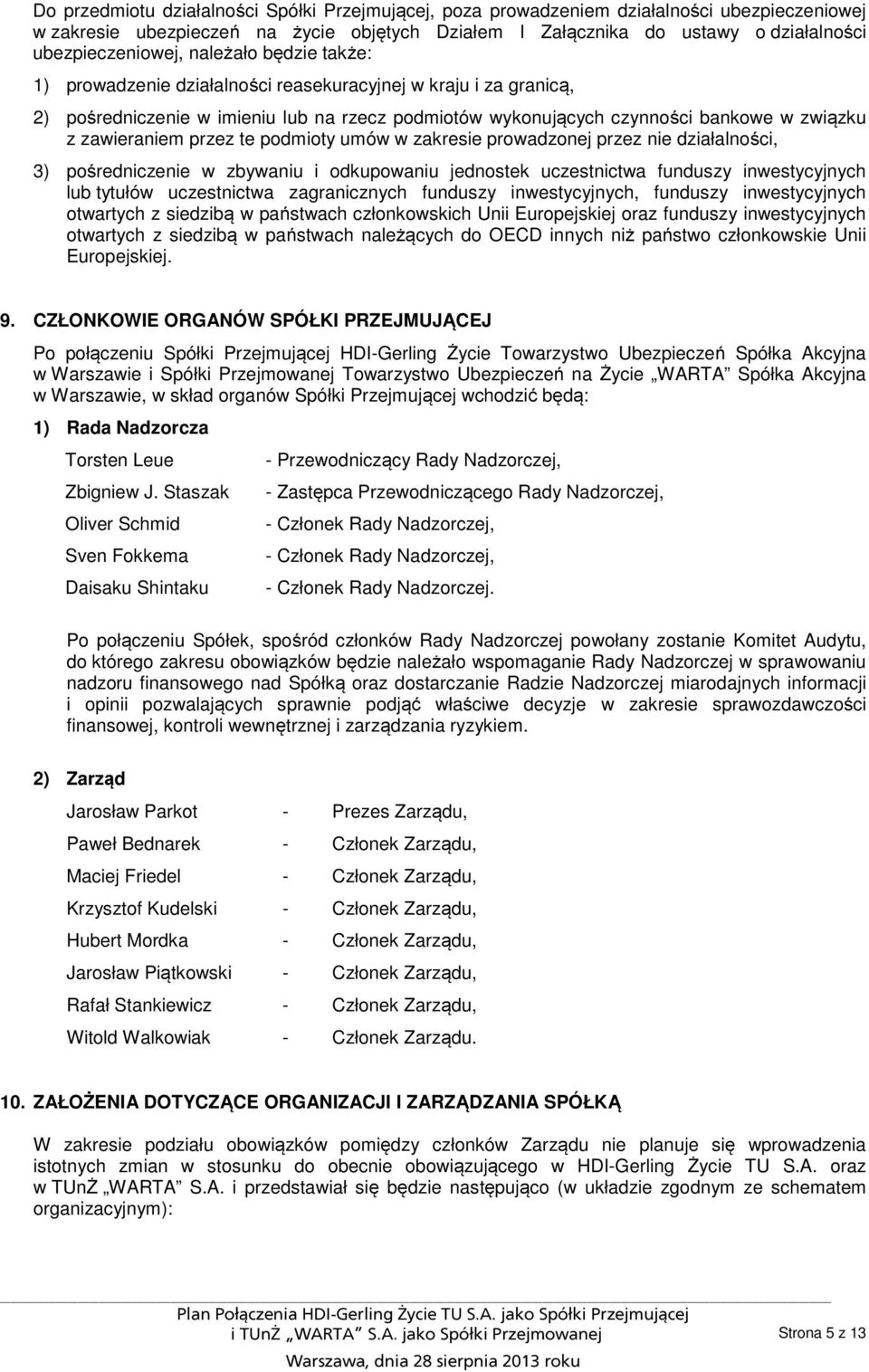 z zawieraniem przez te podmioty umów w zakresie prowadzonej przez nie działalności, 3) pośredniczenie w zbywaniu i odkupowaniu jednostek uczestnictwa funduszy inwestycyjnych lub tytułów uczestnictwa