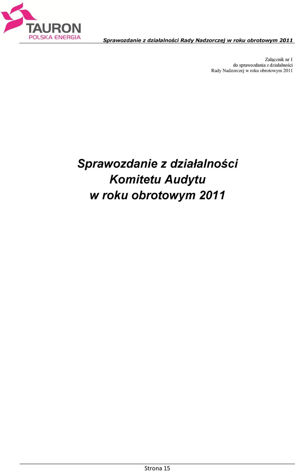 obrotowym 2011 Sprawozdanie z