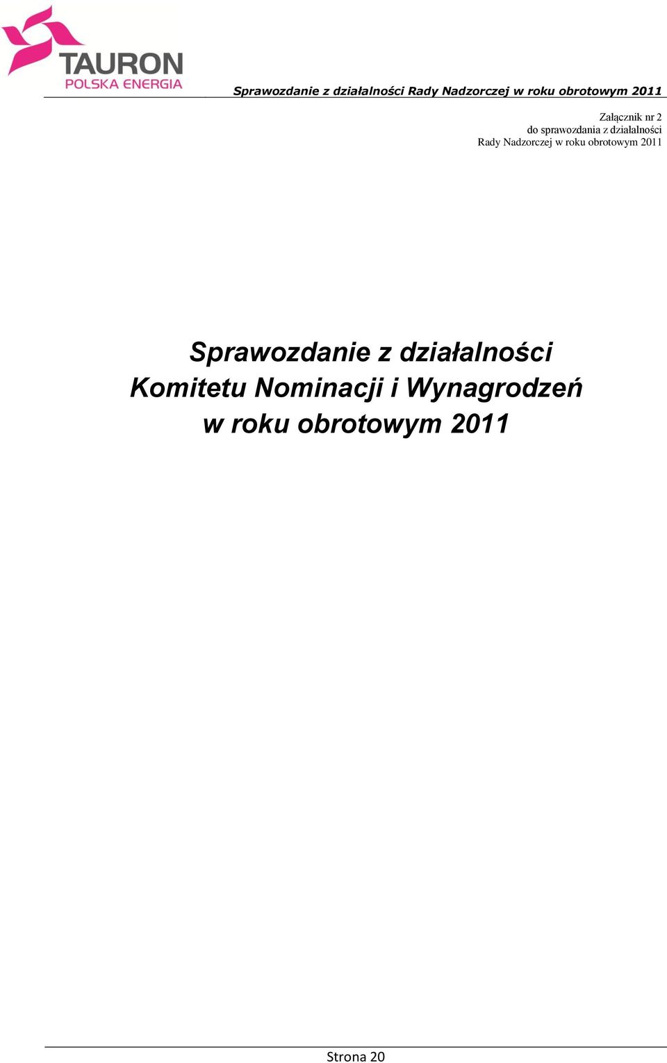 obrotowym 2011 Sprawozdanie z działalności