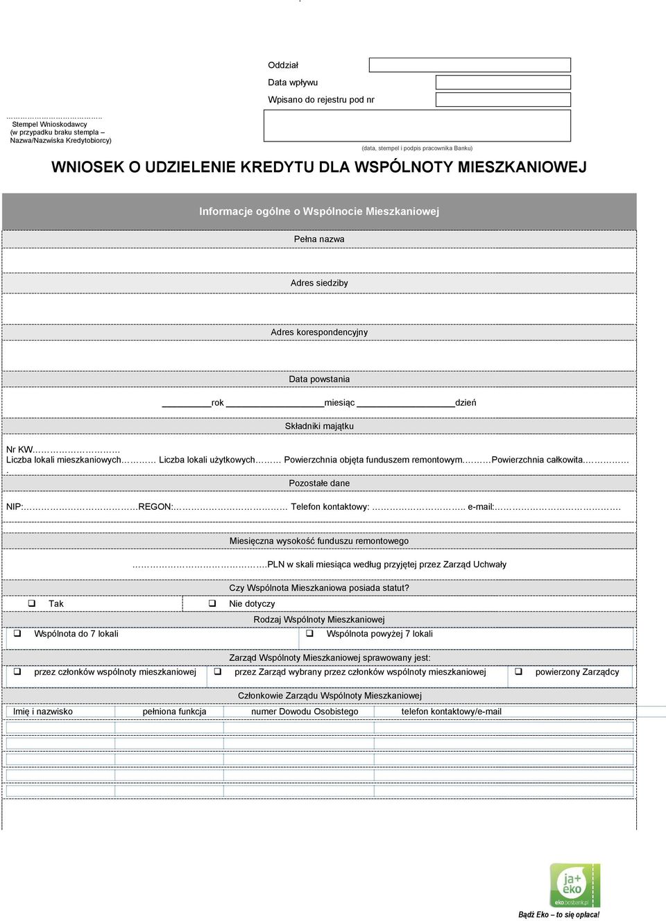 mieszkaniowych Liczba lokali użytkowych Powierzchnia objęta funduszem remontowym. Powierzchnia całkowita.. Pozostałe dane NIP: REGON: Telefon kontaktowy:.. e-mail:.