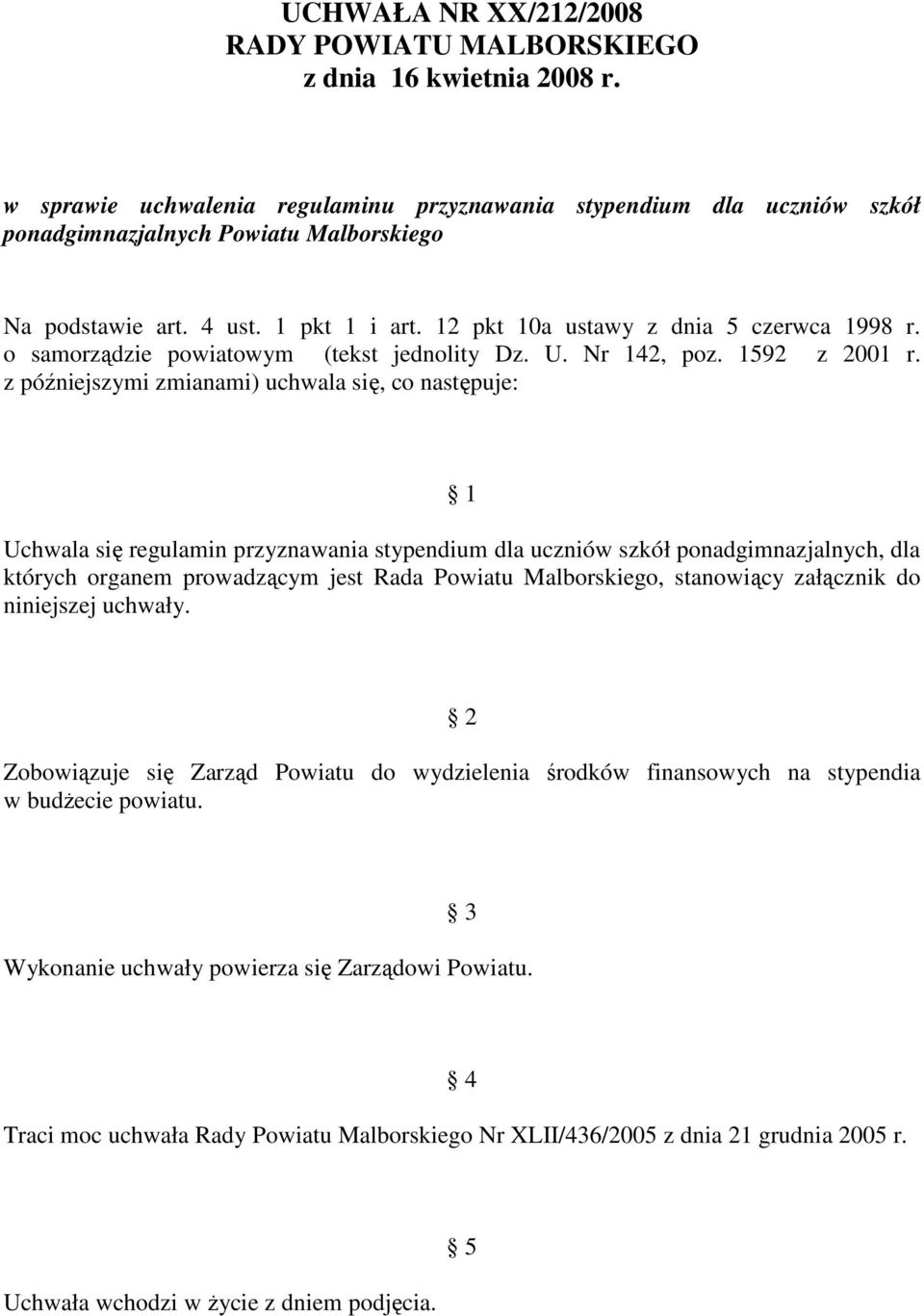 o samorządzie powiatowym (tekst jednolity Dz. U. Nr 142, poz. 1592 z 2001 r.