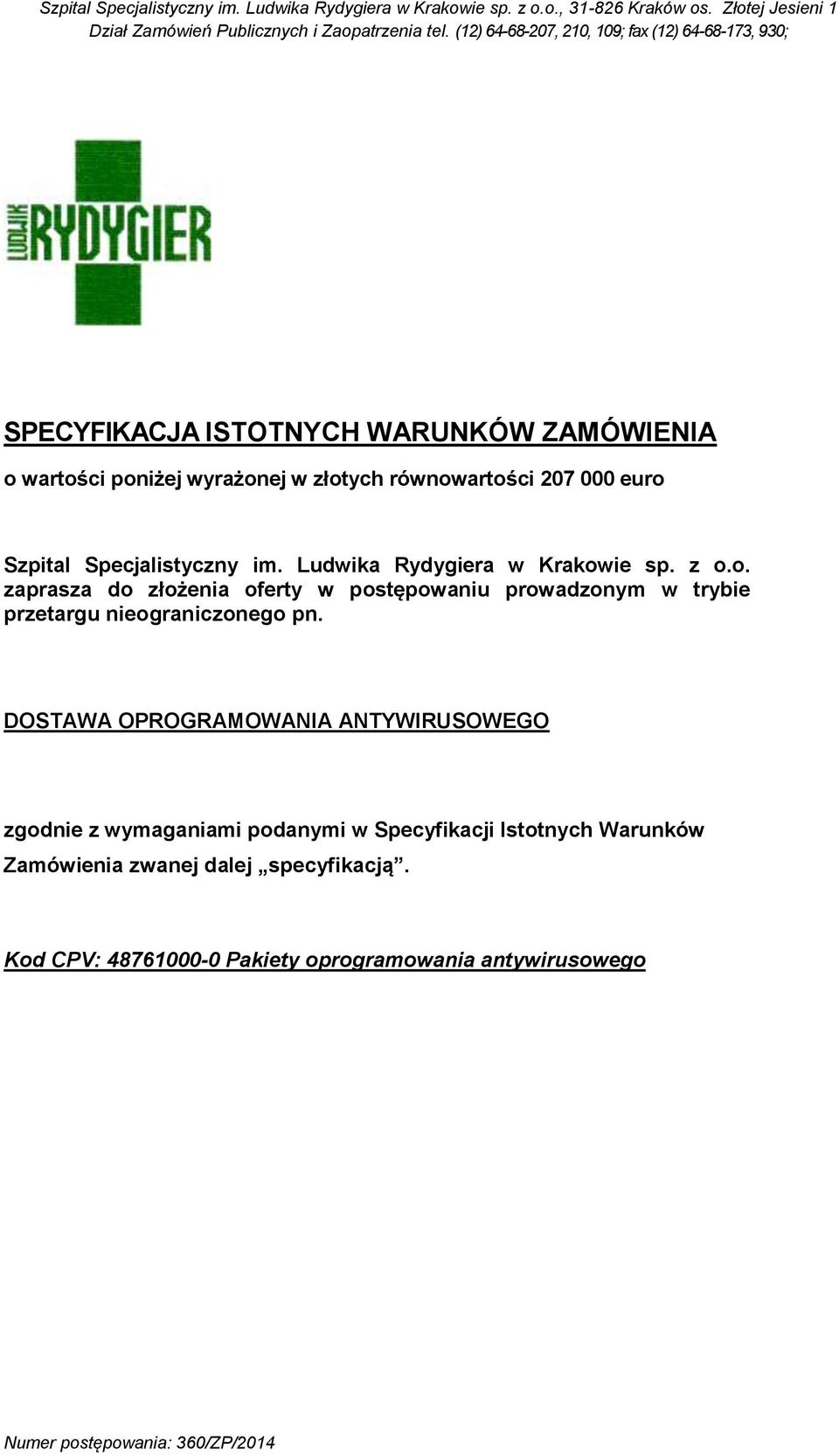 ie sp. z o.o. zaprasza do złożenia oferty w postępowaniu prowadzonym w trybie przetargu nieograniczonego pn.
