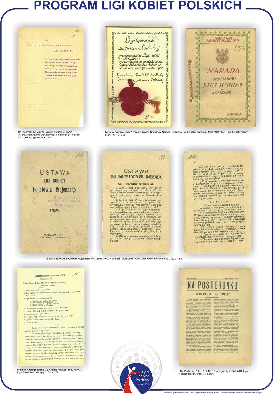 Ustawa Ligi Kobiet Pogotowia Wojennego, Warszawa 1917. Nakładem "Ligi Kobiet"; AAN, Liga Kobiet Polskich, sygn. 16, s. 12-14.