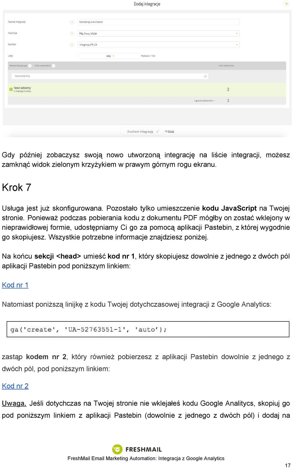 Ponieważ podczas pobierania kodu z dokumentu PDF mógłby on zostać wklejony w nieprawidłowej formie, udostępniamy Ci go za pomocą aplikacji Pastebin, z której wygodnie go skopiujesz.