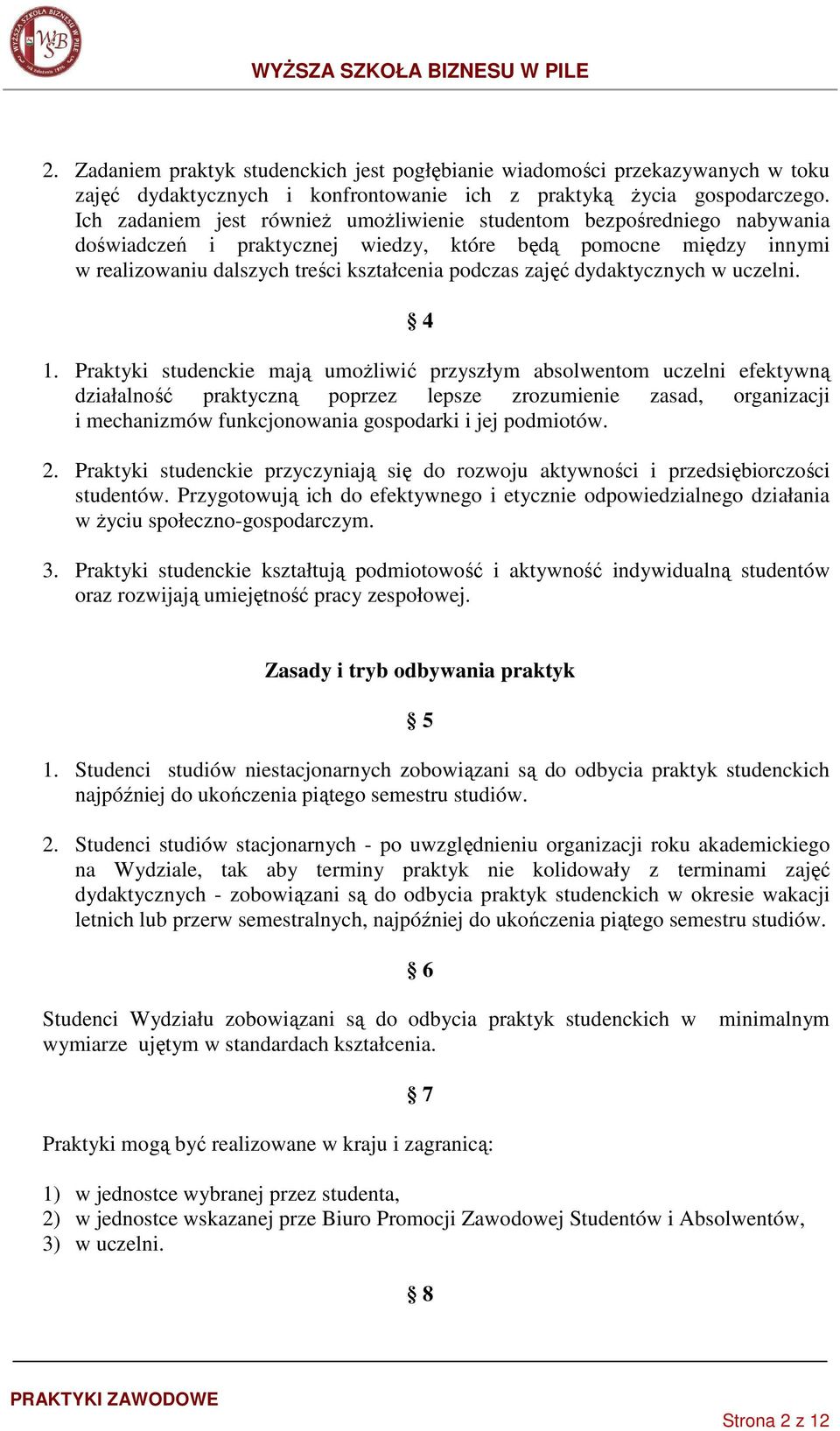dydaktycznych w uczelni. 4 1.