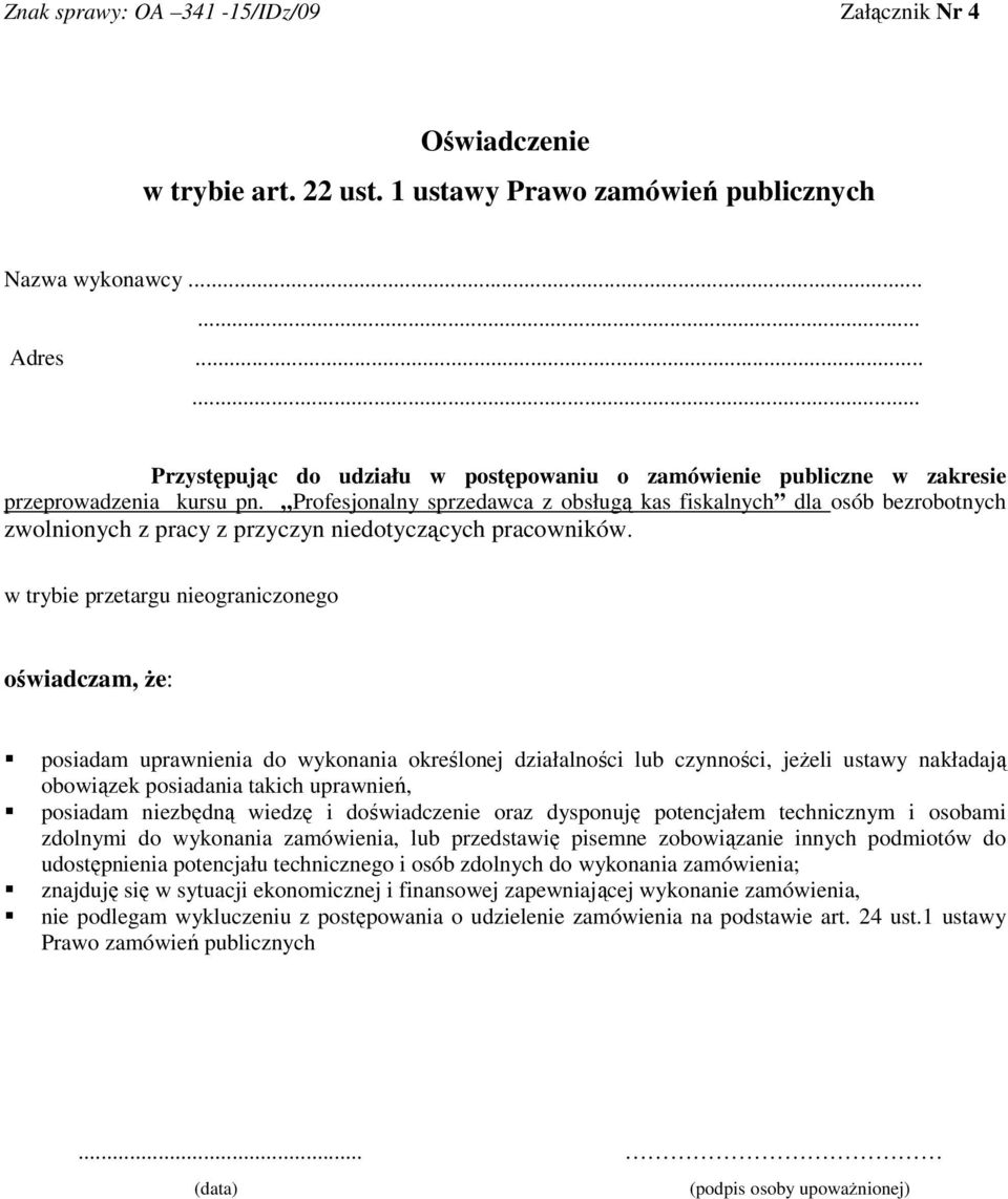 Profesjonalny sprzedawca z obsługą kas fiskalnych dla osób bezrobotnych zwolnionych z pracy z przyczyn niedotyczących pracowników.