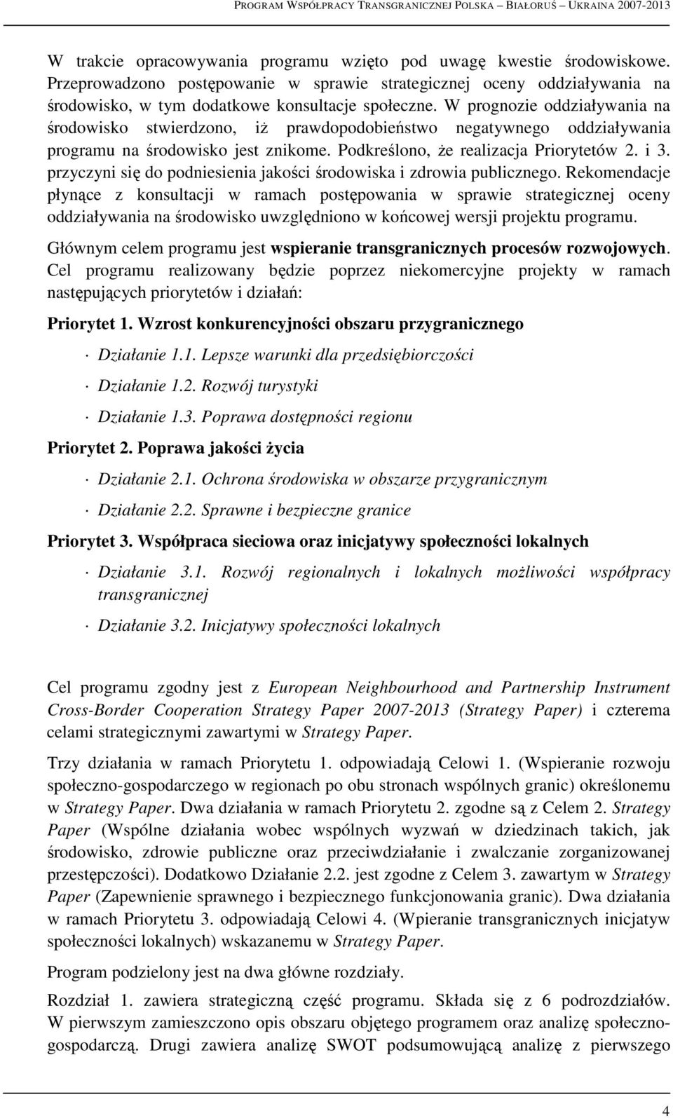 przyczyni się do podniesienia jakości środowiska i zdrowia publicznego.