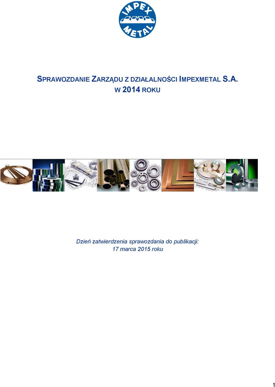 2014 ROKU Dzień zatwierdzenia