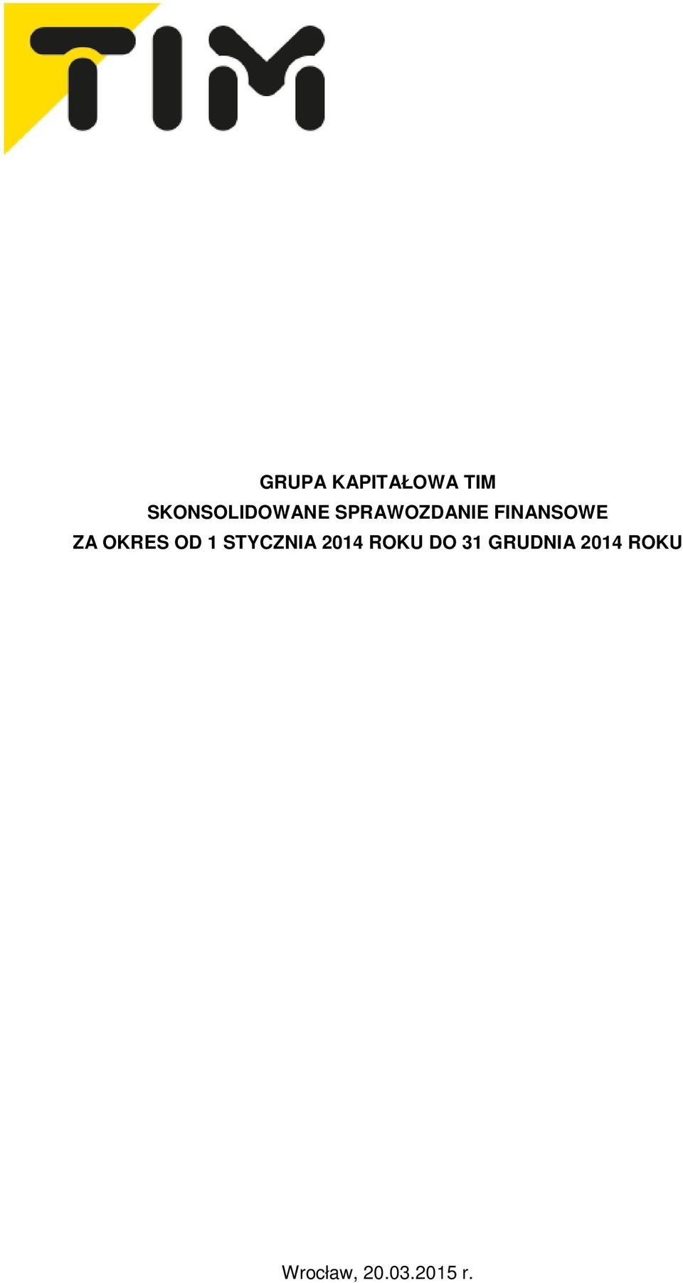 FINANSOWE ZA OKRES OD 1 STYCZNIA