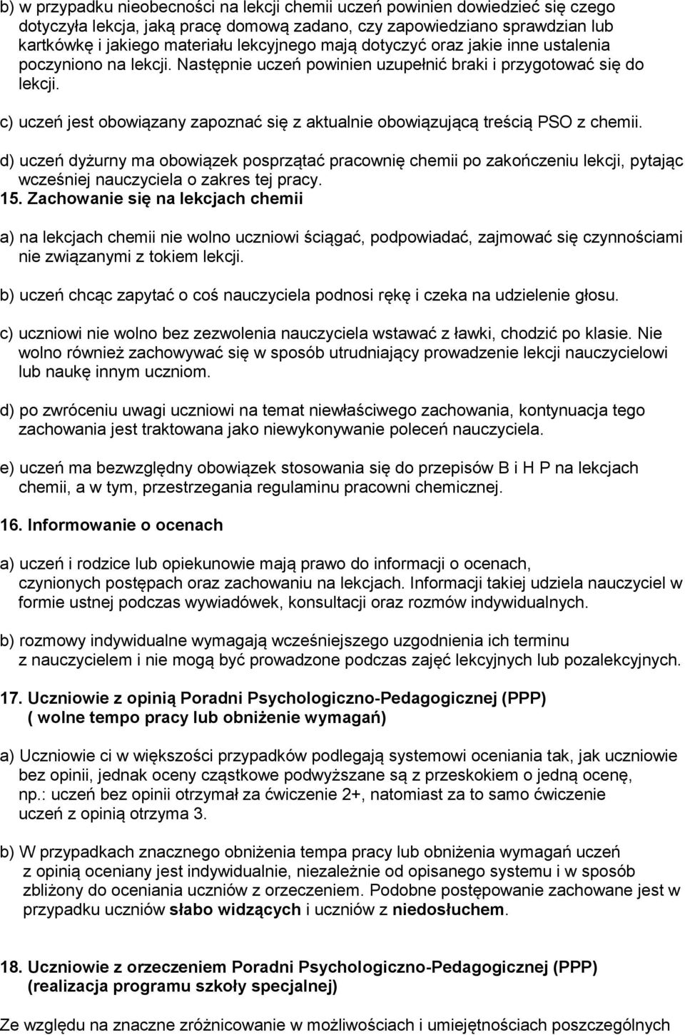 c) uczeń jest obowiązany zapoznać się z aktualnie obowiązującą treścią PSO z chemii.