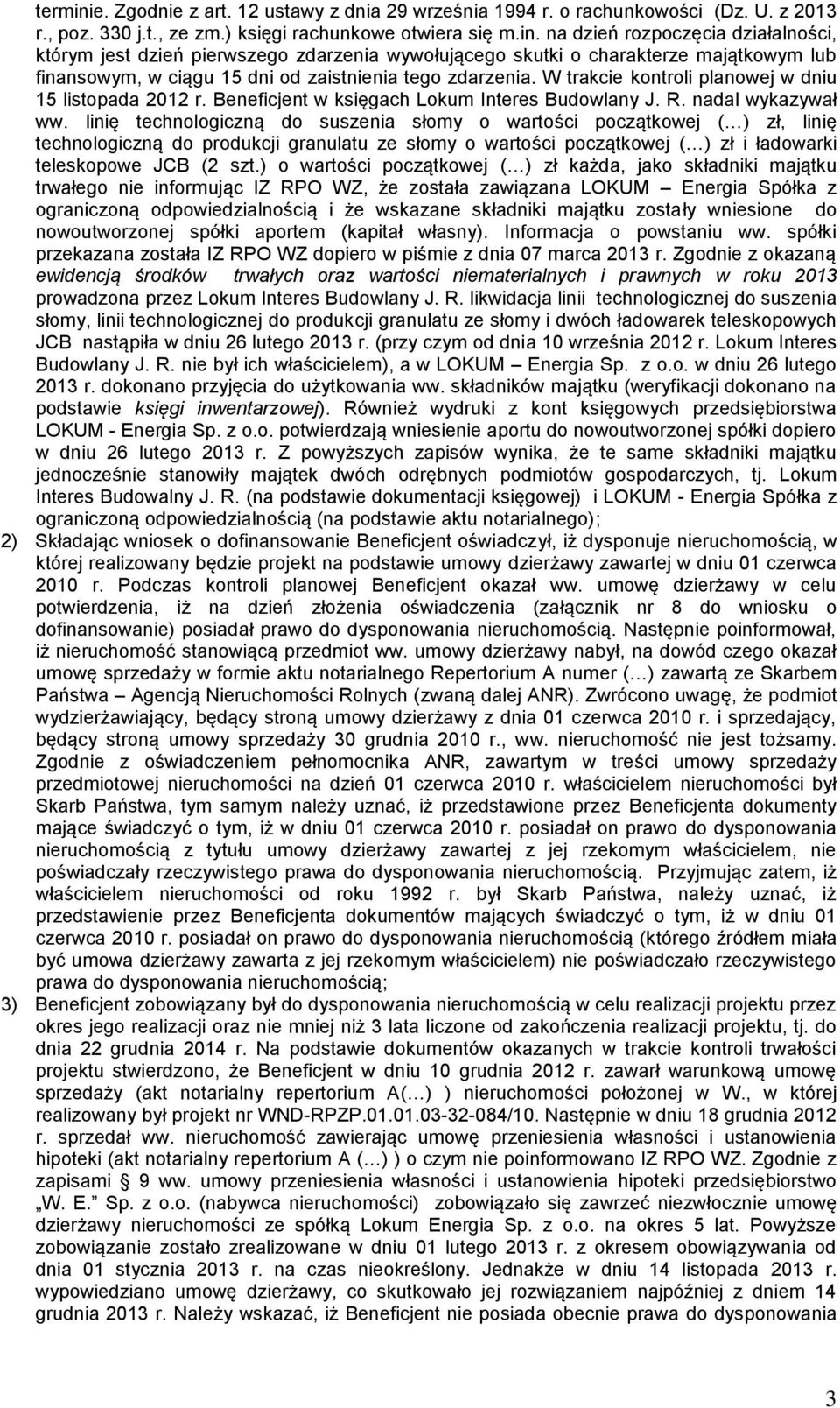 linię technologiczną do suszenia słomy o wartości początkowej ( ) zł, linię technologiczną do produkcji granulatu ze słomy o wartości początkowej ( ) zł i ładowarki teleskopowe JCB (2 szt.