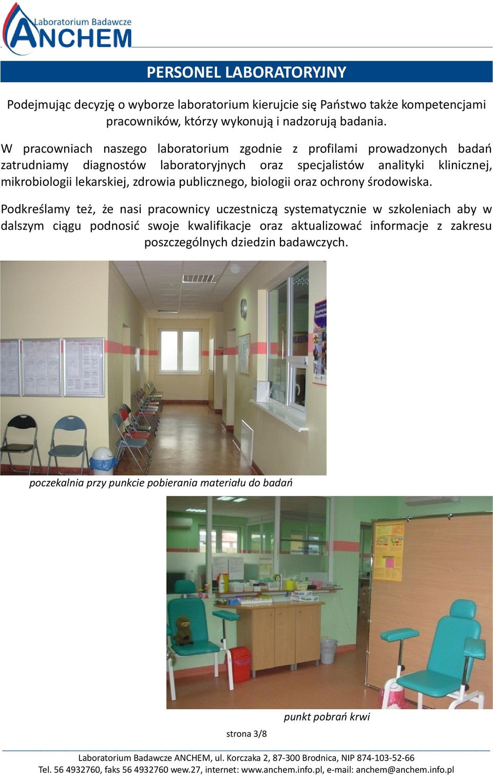 lekarskiej, zdrowia publicznego, biologii oraz ochrony środowiska.