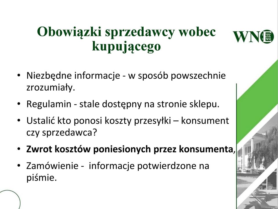 Regulamin - stale dostępny na stronie sklepu.