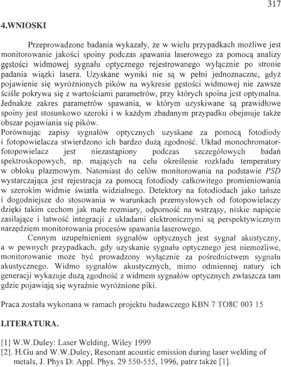 wyłącznie po stronie padania wiązki asera.