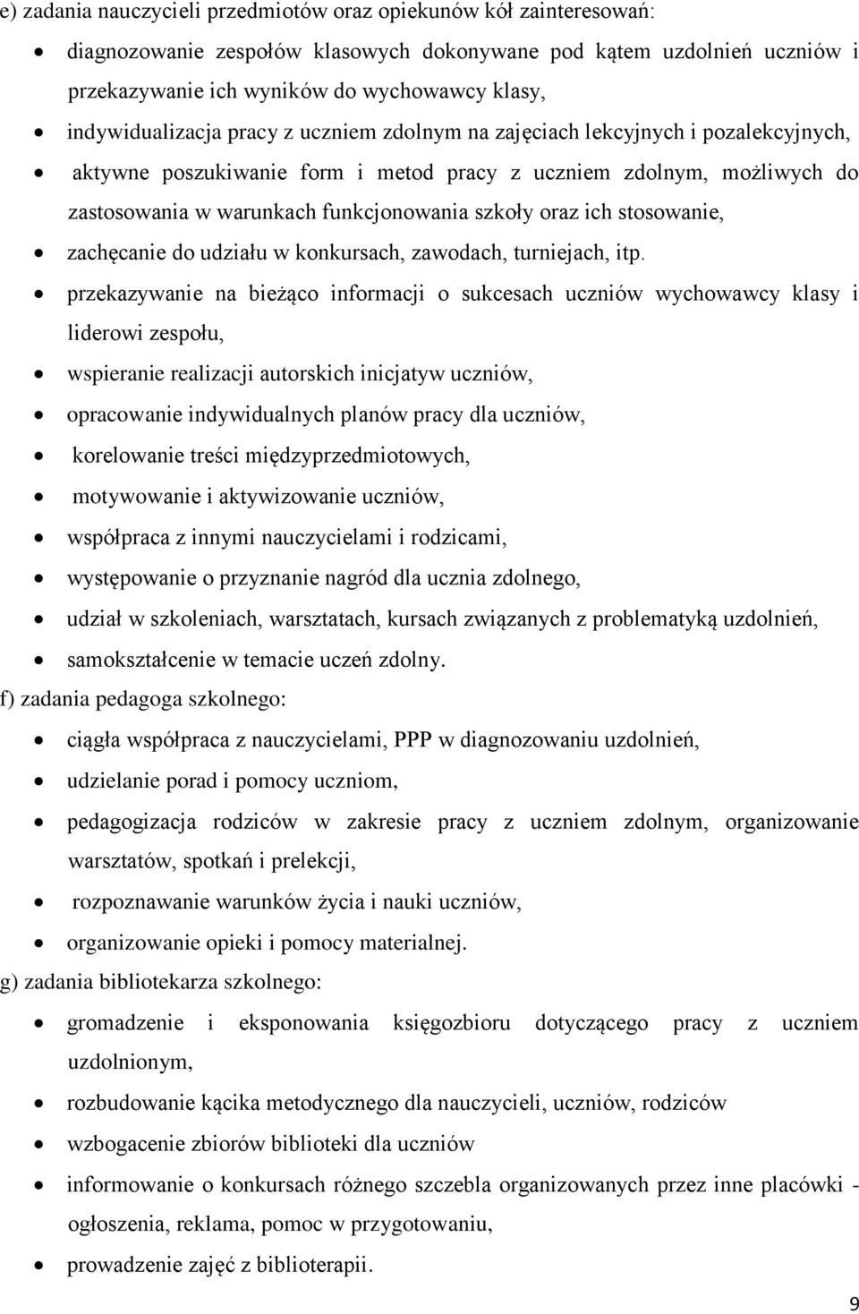 szkoły oraz ich stosowanie, zachęcanie do udziału w konkursach, zawodach, turniejach, itp.