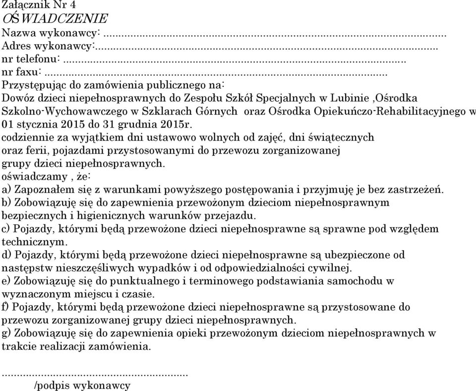 Opiekuńczo-Rehabilitacyjnego w 01 stycznia 2015 do 31 grudnia 2015r.