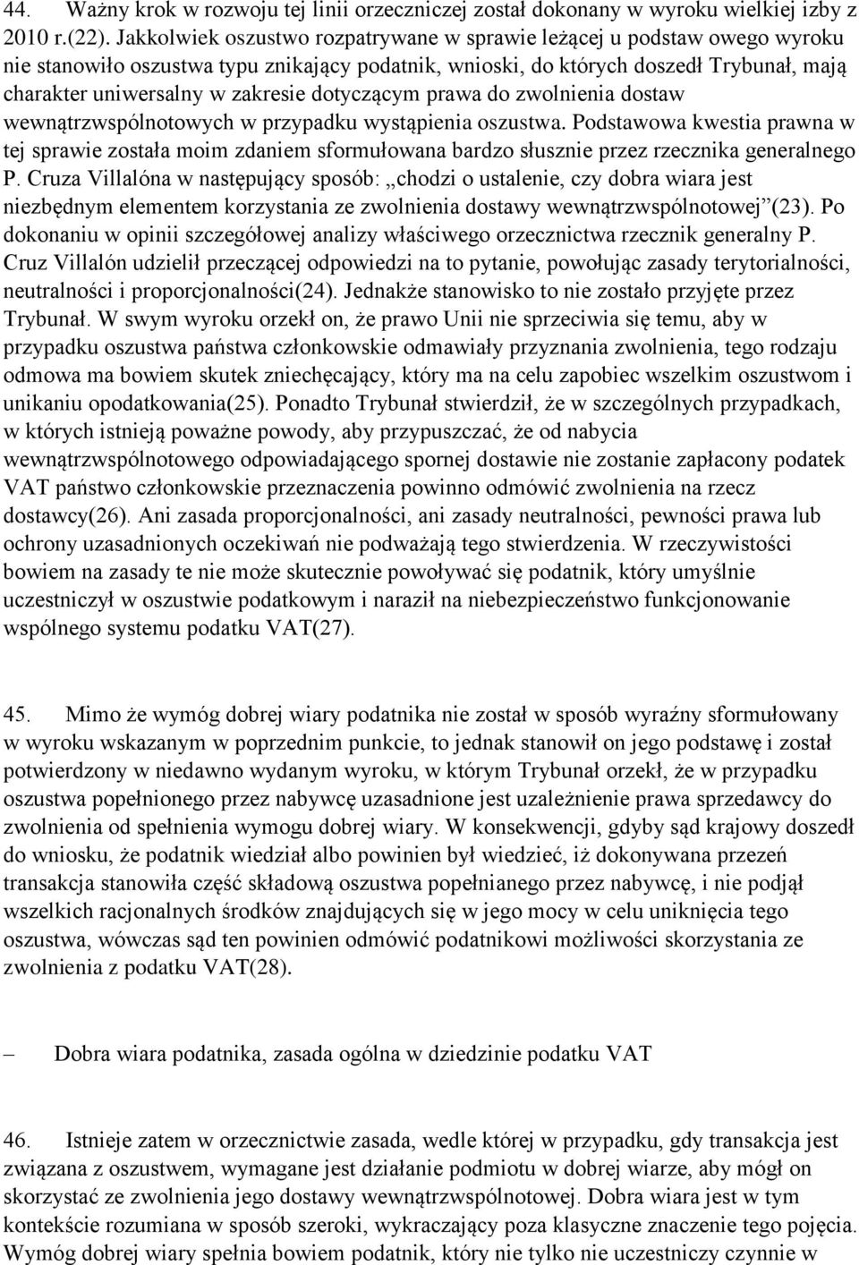 dotyczącym prawa do zwolnienia dostaw wewnątrzwspólnotowych w przypadku wystąpienia oszustwa.