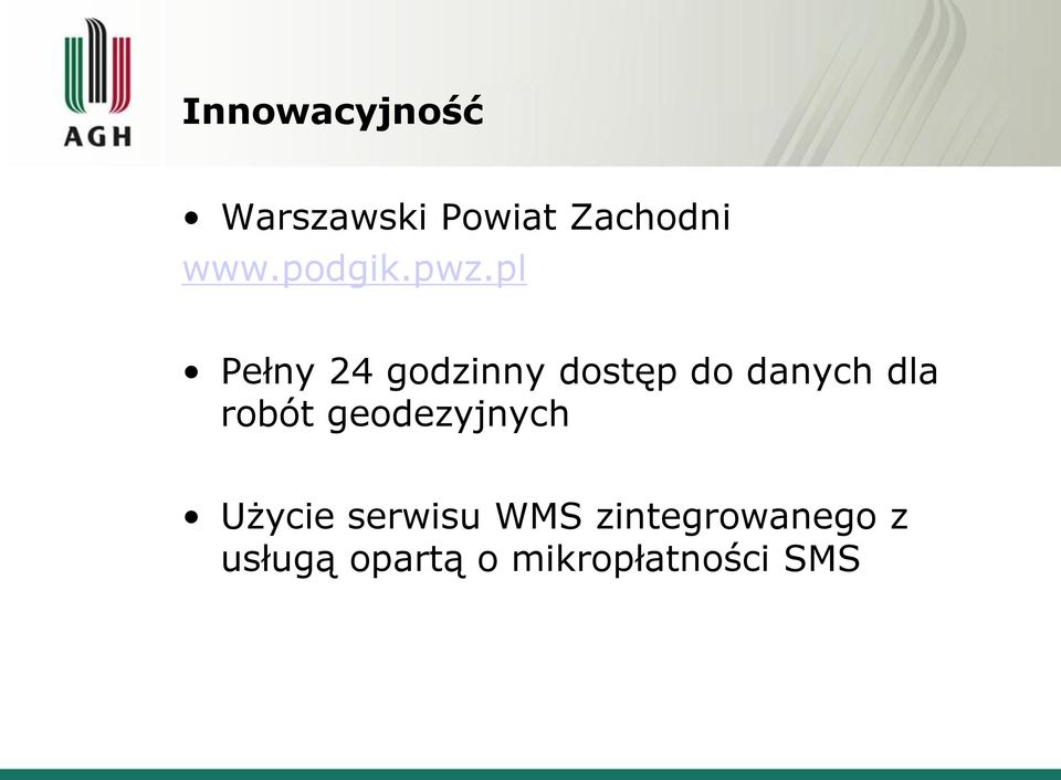 pl Pełny 24 godzinny dostęp do danych dla