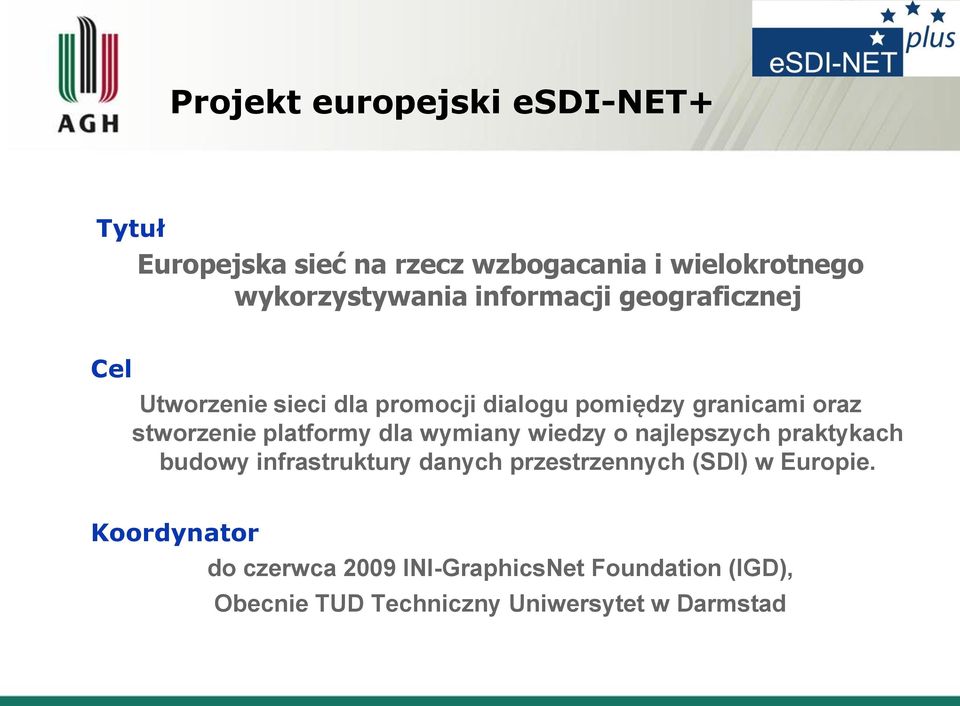 platformy dla wymiany wiedzy o najlepszych praktykach budowy infrastruktury danych przestrzennych (SDI) w
