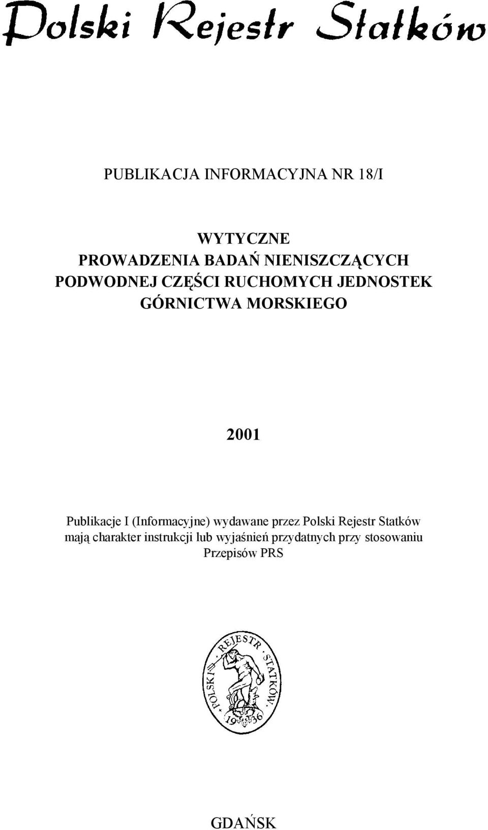 2001 Publikacje I (Informacyjne) wydawane przez Polski Rejestr Statków