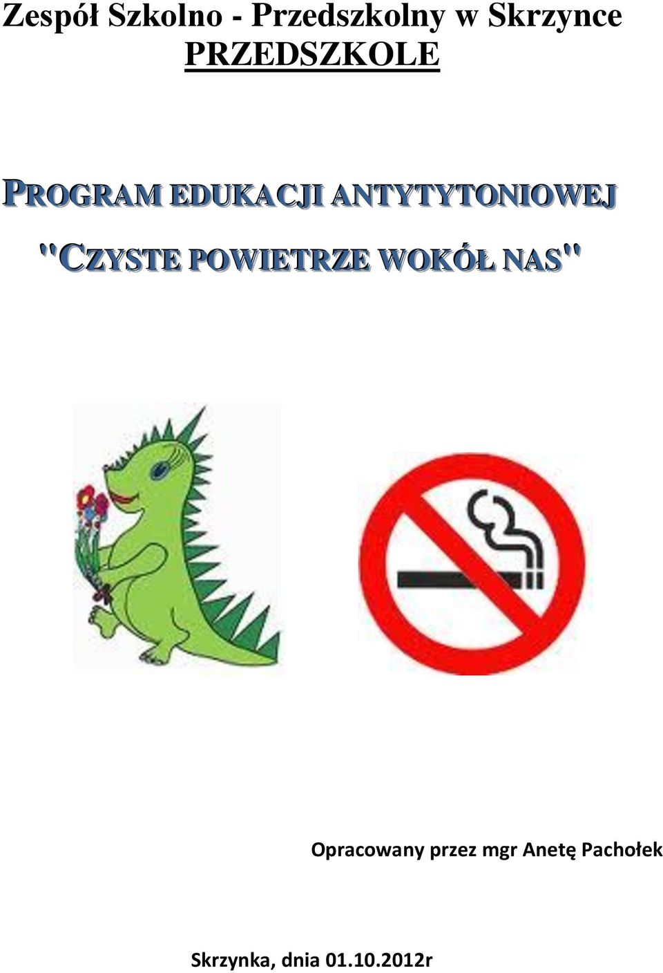 ANTYTYTONIOWEJ "CZYSTE POWIETRZE WOKÓŁ