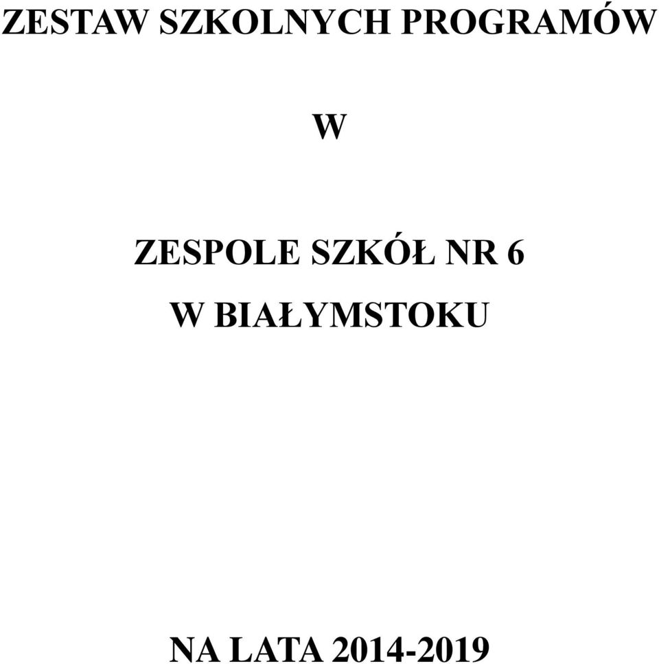 SZKÓŁ NR 6 W