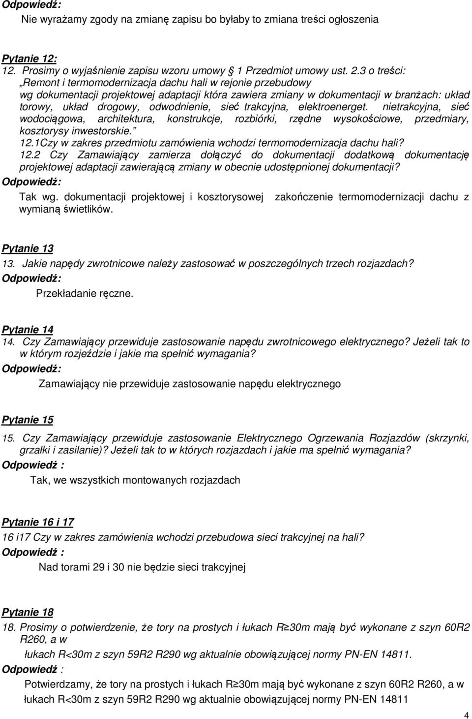 sieć trakcyjna, elektroenerget. nietrakcyjna, sieć wodociągowa, architektura, konstrukcje, rozbiórki, rzędne wysokościowe, przedmiary, kosztorysy inwestorskie. 12.