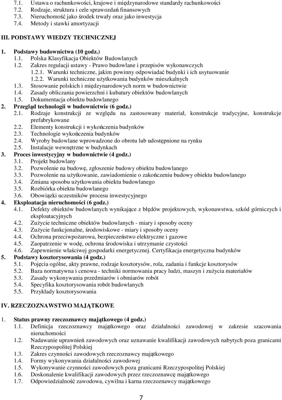 Zakres regulacji ustawy - Prawo budowlane i przepisów wykonawczych 1.2.1. Warunki techniczne, jakim powinny odpowiadać budynki i ich usytuowanie 1.2.2. Warunki techniczne użytkowania budynków mieszkalnych 1.