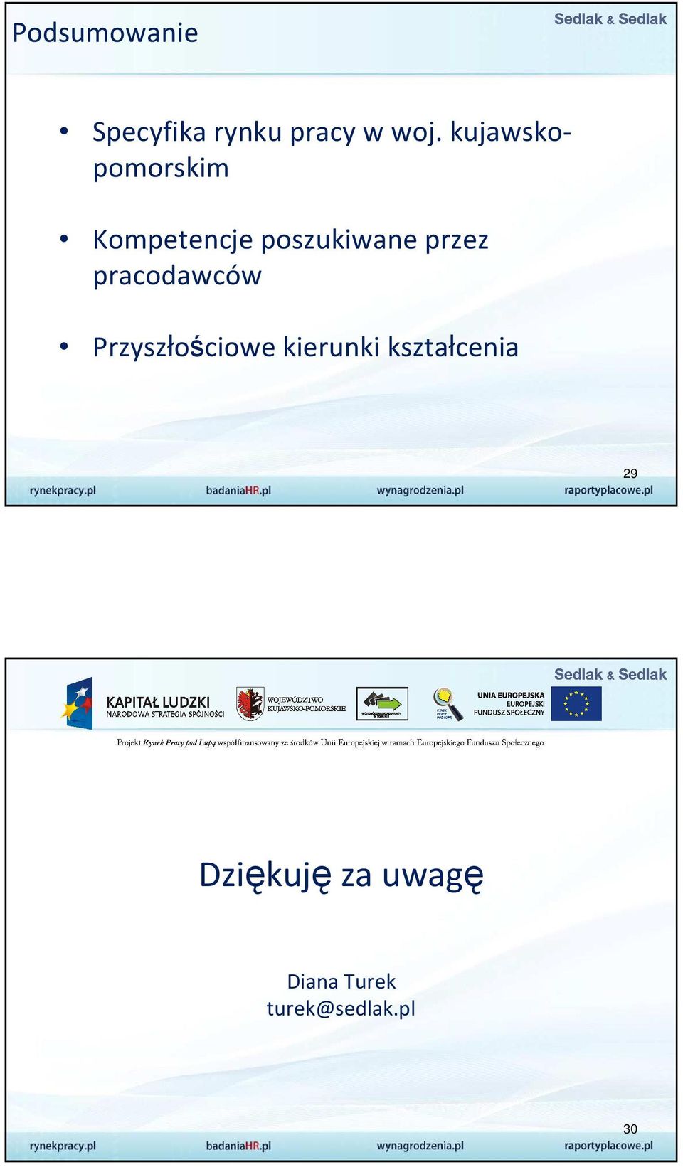 pracodawców Przyszłościowe kierunki kształcenia