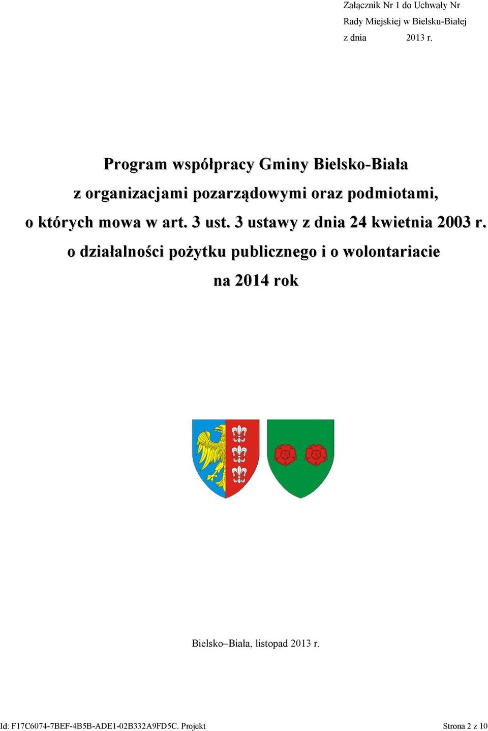 mowa w art. 3 ust. 3 ustawy z dnia 24 kwietnia 2003 r.