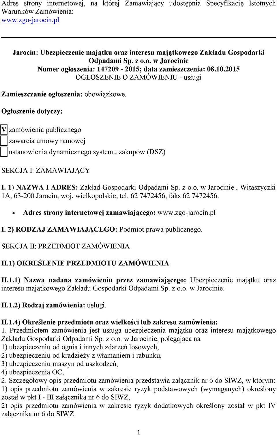 2015 OGŁOSZENIE O ZAMÓWIENIU - usługi Zamieszczanie ogłoszenia: obowiązkowe.