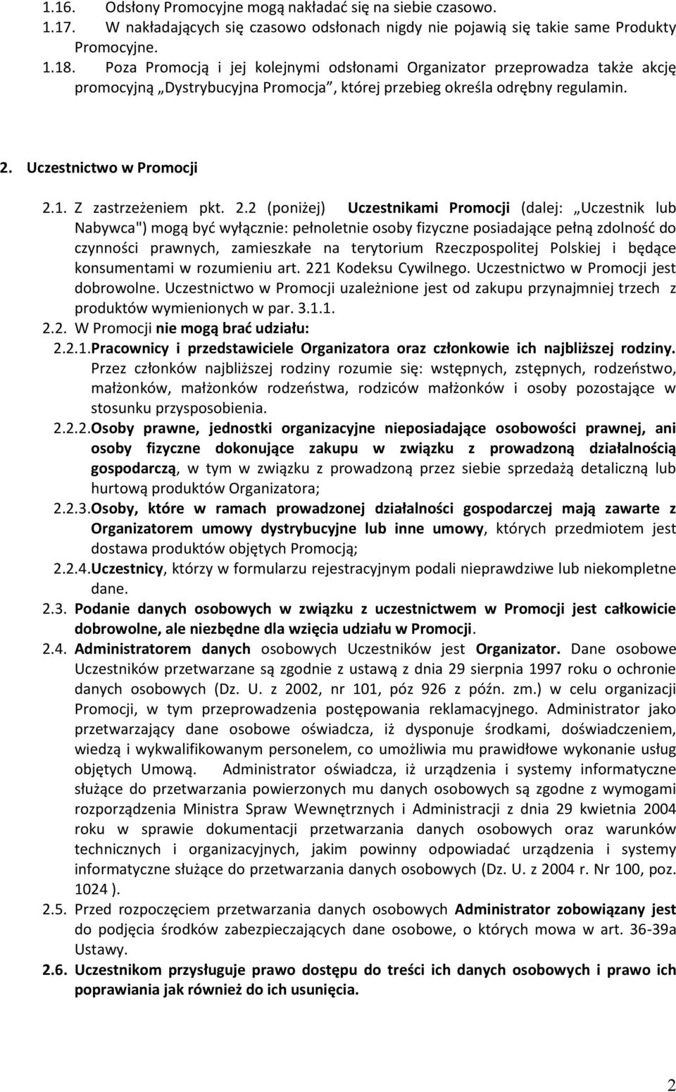 Z zastrzeżeniem pkt. 2.