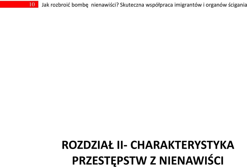 organów ścigania ROZDZIAŁ II-