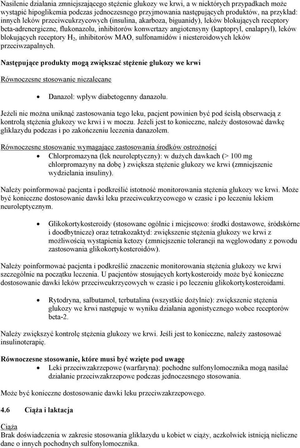 receptory H 2, inhibitorów MAO, sulfonamidów i niesteroidowych leków przeciwzapalnych.
