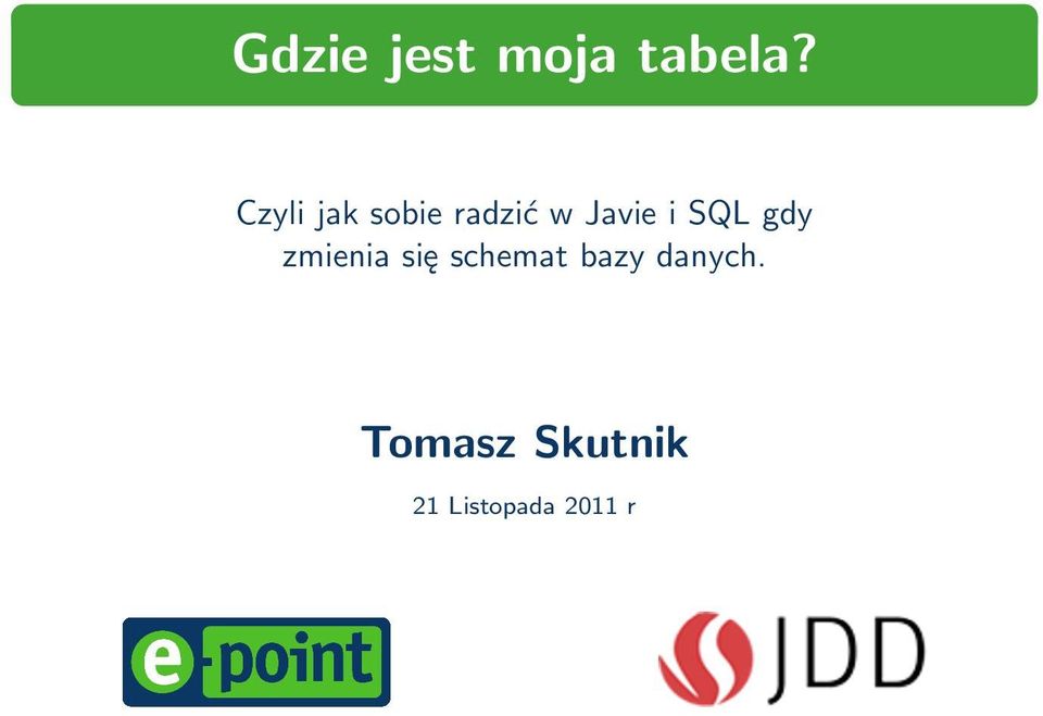 SQL gdy zmienia się schemat bazy