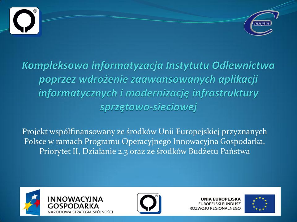 Programu Operacyjnego Innowacyjna Gospodarka,