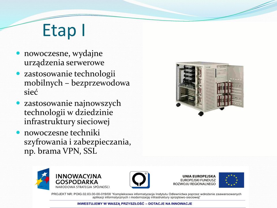 najnowszych technologii w dziedzinie infrastruktury sieciowej