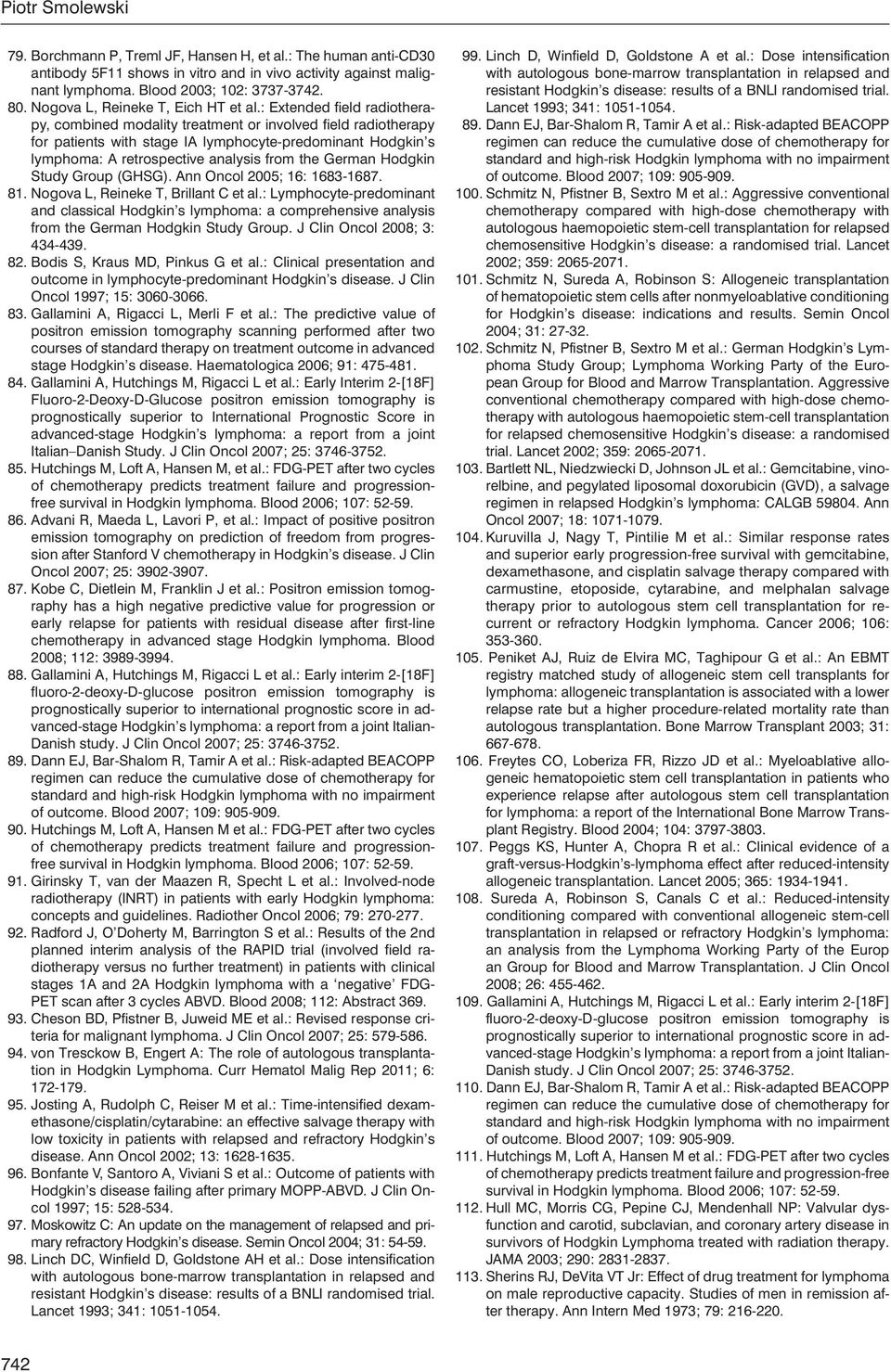 : Extended field radiotherapy, combined modality treatment or involved field radiotherapy for patients with stage IA lymphocyte-predominant Hodgkin s lymphoma: A retrospective analysis from the