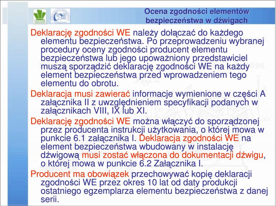 bezpieczeństwa przed wprowadzeniem tego elementu do obrotu.