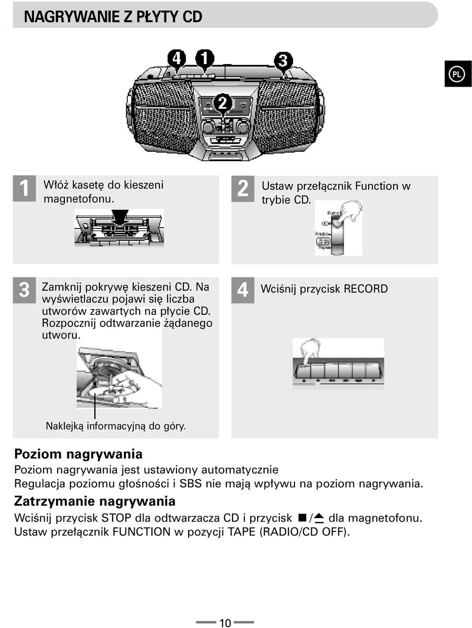 4 Wciœnij przycisk RECORD Naklejk¹ informacyjn¹ do góry.