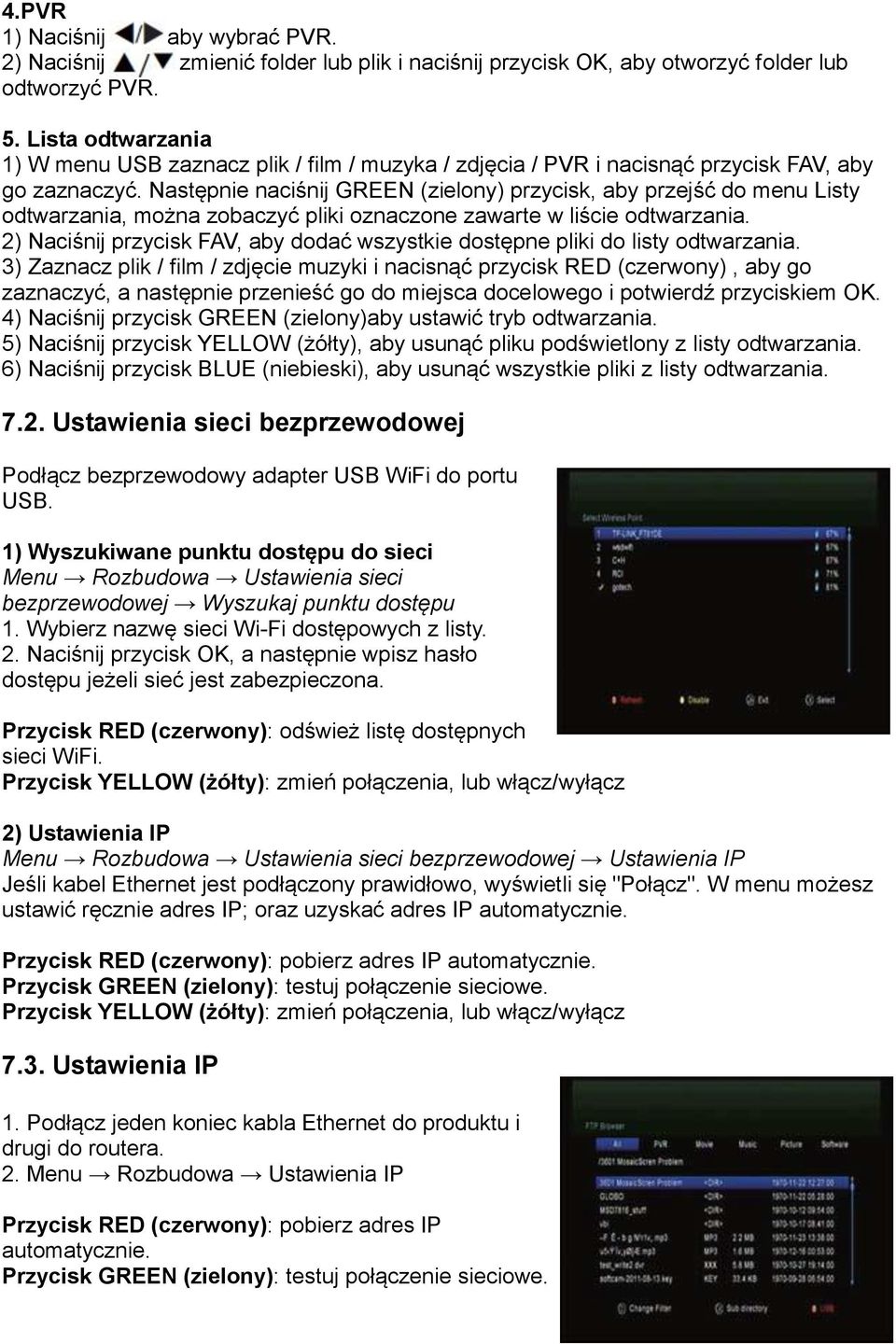 Następnie naciśnij GREEN (zielony) przycisk, aby przejść do menu Listy odtwarzania, można zobaczyć pliki oznaczone zawarte w liście odtwarzania.